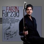 دانلود اهنگ فرزاد فرزین امید جانم زسفر بازآمد
