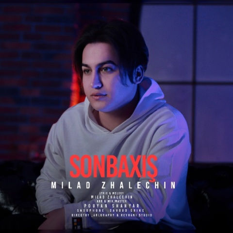 دانلود آهنگ میلاد ژاله چین Sonbaxis دانلود آهنگ میلاد ژاله چین Sonbaxis