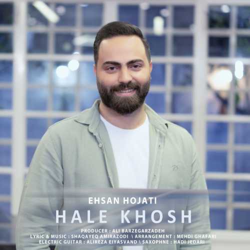 احسان حجتی حال خوش احسان حجتی حال خوش